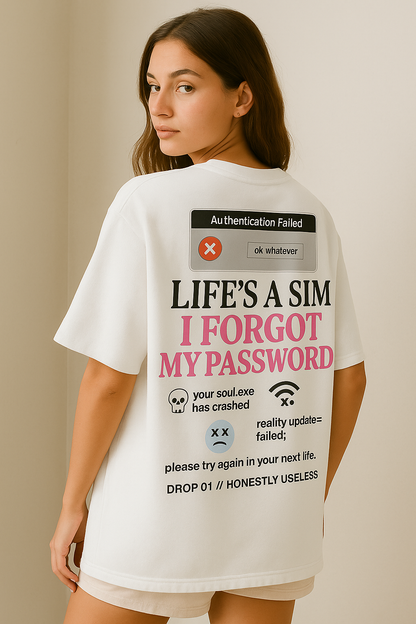 “LIFE’S A SIM” — Heavyweight Terry Oversized Tee [Drop 01: Honestly Useless]
